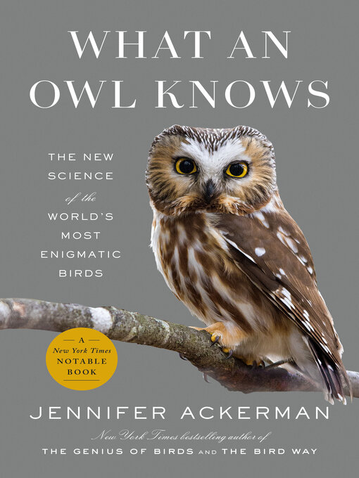 Title details for What an Owl Knows by Jennifer Ackerman - Wait list